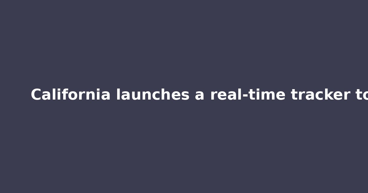 California launches a real-time tracker to measure whether AI is actually killing jobs